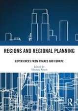 Regions and Regional Planning: Experiences from France and Europe