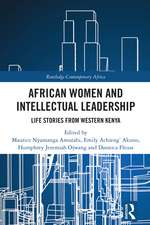 African Women and Intellectual Leadership: Life Stories from Western Kenya