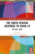 The South African Response to COVID-19: The Early Years