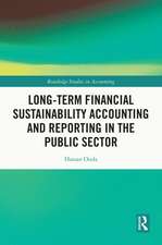 Long-Term Financial Sustainability Accounting and Reporting in the Public Sector