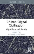 China’s Digital Civilization: Algorithms and Society