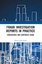 Fraud Investigation Reports in Practice: Convenience and Corporate Crime