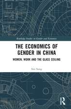 The Economics of Gender in China: Women, Work and the Glass Ceiling