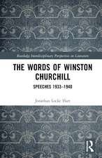 The Words of Winston Churchill: Speeches 1933-1940