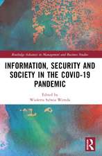 Information, Security and Society in the COVID-19 Pandemic