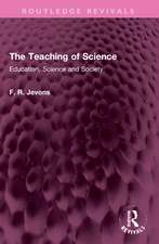 The Teaching of Science: Education, Science and Society