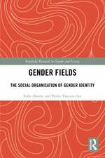 Gender Fields: The Social Organisation of Gender Identity
