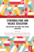 Cyberbullying and Values Education: Implications for Family and School Education