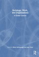 Sociology, Work, and Organisations: A Global Context