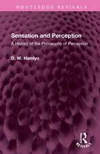 Sensation and Perception: A History of the Philosophy of Perception