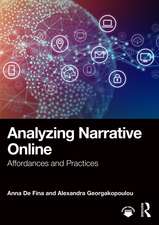 Analyzing Narrative Online: Affordances and Practices