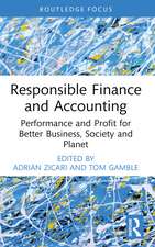 Responsible Finance and Accounting: Performance and Profit for Better Business, Society and Planet