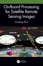 On-Board Processing for Satellite Remote Sensing Images