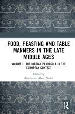 Food, Feasting and Table Manners in the Late Middle Ages