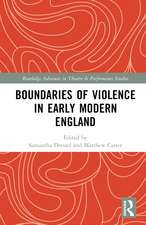 Boundaries of Violence in Early Modern England