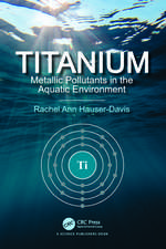 Titanium: Metallic Pollutants in the Aquatic Environment