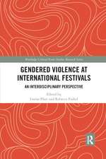 Gendered Violence at International Festivals: An Interdisciplinary Perspective