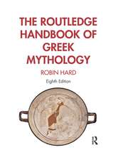 The Routledge Handbook of Greek Mythology