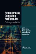 Heterogeneous Computing Architectures: Challenges and Vision