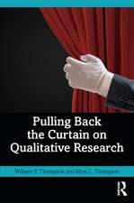 Pulling Back the Curtain on Qualitative Research