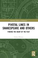 Pivotal Lines in Shakespeare and Others