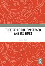 Theatre of the Oppressed and its Times