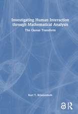 Investigating Human Interaction through Mathematical Analysis: The Queue Transform