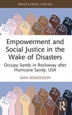 Empowerment and Social Justice in the Wake of Disasters: Occupy Sandy in Rockaway after Hurricane Sandy, USA