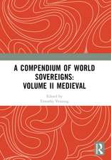 A Compendium of Medieval World Sovereigns