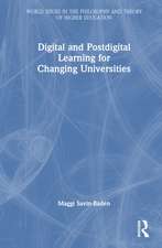 Digital and Postdigital Learning for Changing Universities