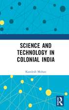 Science and Technology in Colonial India