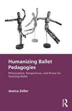 Humanizing Ballet Pedagogies