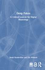 Deep Fakes: A Critical Lexicon for Digital Museology