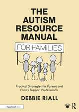 The Autism Resource Manual for Families