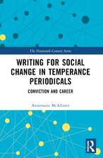 Writing for Social Change in Temperance Periodicals: Conviction and Career