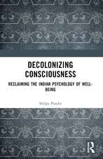 Decolonizing Consciousness