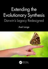 Extending the Evolutionary Synthesis: Darwin’s Legacy Redesigned