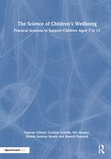 The Science of Children's Wellbeing: Practical Sessions to Support Children Aged 7 to 11
