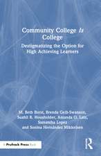 Community College is College: Destigmatizing the Option for High Achieving Learners