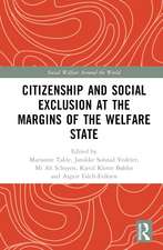 Citizenship and Social Exclusion at the Margins of the Welfare State