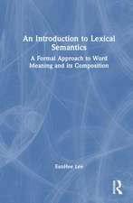 An Introduction to Lexical Semantics: A Formal Approach to Word Meaning and its Composition