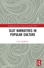 Slut Narratives in Popular Culture