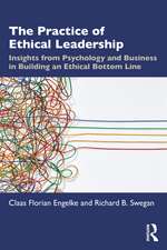 The Practice of Ethical Leadership