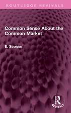 Common Sense About the Common Market: Germany and Britain in Post-War Europe