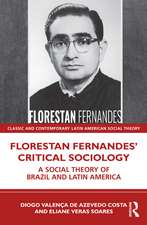 Florestan Fernandes’ Critical Sociology