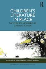 Children’s Literature in Place: Surveying the Landscapes of Children’s Culture