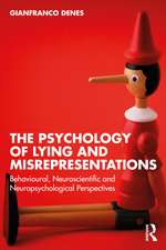 The Psychology of Lying and Misrepresentations: Behavioural, Neuroscientific and Neuropsychological Perspectives