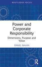 Power and Corporate Responsibility: Dimensions, Purpose and Value