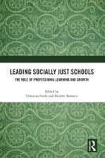 Leading Socially Just Schools: The Role of Professional Learning and Growth