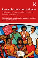 Research as Accompaniment: Solidarity and Community Partnerships for Transformative Action